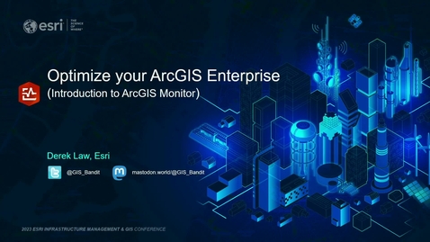 Thumbnail for entry Optimize your ArcGIS Enterprise