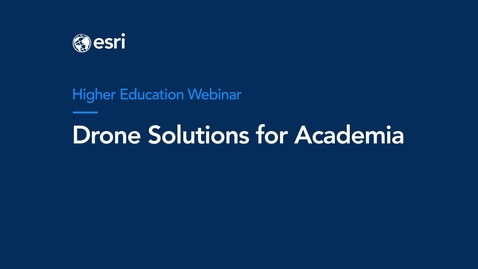 Thumbnail for Taking Flight: Drone Solutions for Academia Webinar