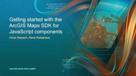 Thumbnail for entry Getting Started with the ArcGIS Maps SDK for JavaScript Components
