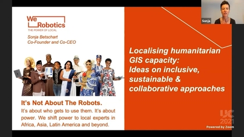 Thumbnail for entry WeRobotics--Humanitarian SIG @ Esri UC 2021