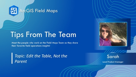 Thumbnail for Tips from the Team | Edit the Table, Not the Parent