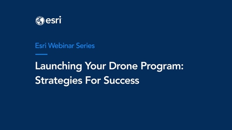 Thumbnail for Launching your Drone Program: Key Strategies for Success