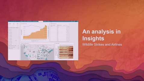 Thumbnail for entry Insights for ArcGIS: Advanced Topics