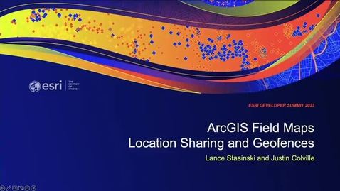 Thumbnail for entry ArcGIS Field Maps: Location Sharing and Geofences