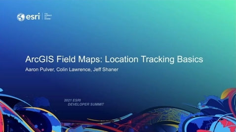 Thumbnail for entry ArcGIS Field Maps: Location Tracking Basics