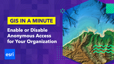 Thumbnail for Enable or Disable Anonymous Access for Your Organization