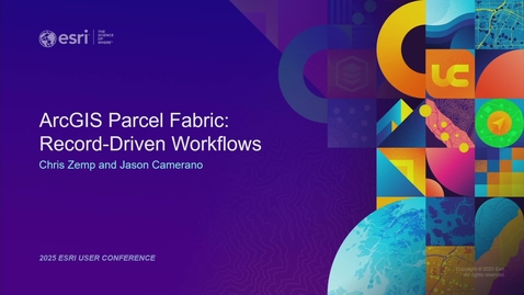 Thumbnail for ArcGIS Parcel Fabric: Record-Driven Workflows