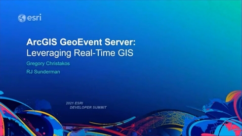 Thumbnail for entry ArcGIS GeoEvent Server: Leveraging Real-Time GIS