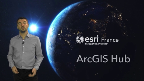 Thumbnail for entry [Esri France] ArcGIS Hub