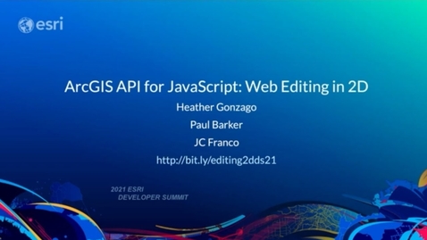 Thumbnail for entry Web Editing in 2D - ArcGIS API for JavaScript