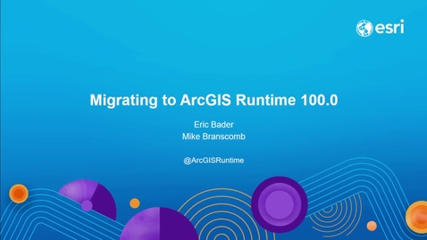 Thumbnail for ArcGIS Runtime: Migrating from ArcGIS Engine
