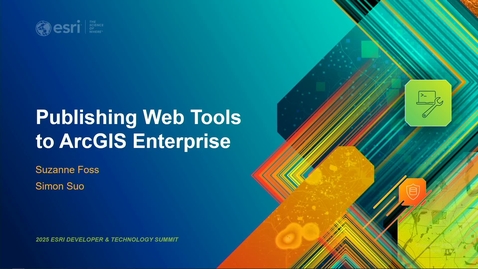 Thumbnail for Publishing Web Tools to ArcGIS Enterprise