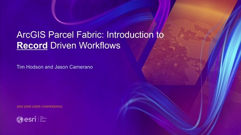 Thumbnail for entry ArcGIS Parcel Fabric: Introduction to Record Driven Workflows