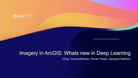 Thumbnail for Imagery in ArcGIS: What's New in Deep Learning