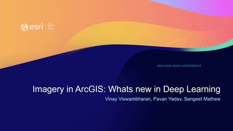 Thumbnail for entry Imagery in ArcGIS: What's New in Deep Learning