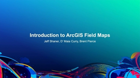 Thumbnail for entry Introduction to ArcGIS Field Maps