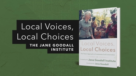 Thumbnail for Local Voices, Local Choices: The Tacare Approach to Community-Led Conservation | Official Esri Press Book Trailer