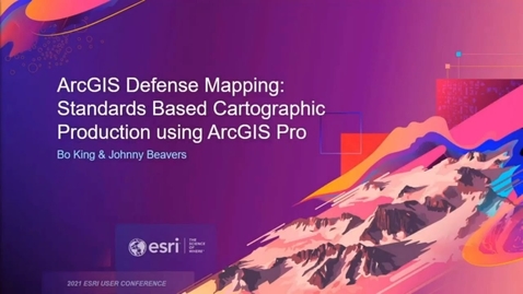 Thumbnail for entry ArcGIS Defense Mapping: Standards-based Cartographic Production using ArcGIS Pro