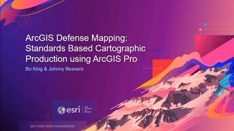 Thumbnail for ArcGIS Defense Mapping: Standards-based Cartographic Production using ArcGIS Pro
