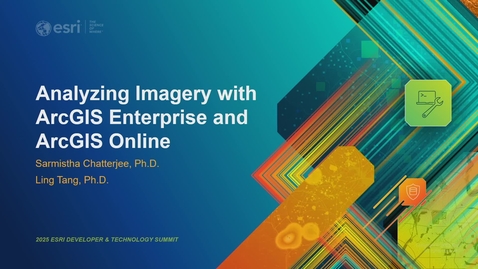 Thumbnail for Analyzing Imagery with ArcGIS Enterprise and ArcGIS Online