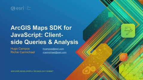 Thumbnail for ArcGIS Maps SDK for JavaScript: Client-Side Queries &amp; Analysis