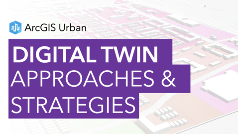 Thumbnail for entry Digital Twin Approaches and Strategies for Urban Planning