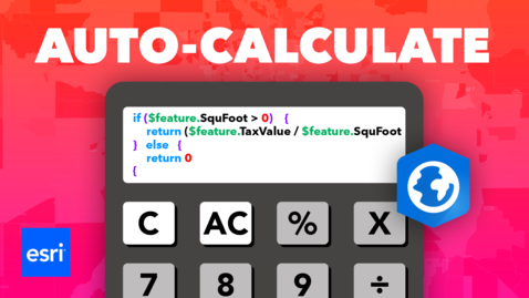Thumbnail for Using Arcade to Create Calculation Attribute Rules in ArcGIS Pro
