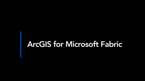 Thumbnail for ArcGIS for Microsoft Fabric