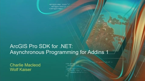 Thumbnail for entry ArcGIS Pro SDK for .NET: Asynchronous Programming for Addins 1