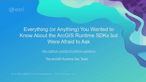 Thumbnail for ArcGIS Runtime: Everything You Wanted to Know About the ArcGIS Runtime SDKs but Were Afraid to Ask