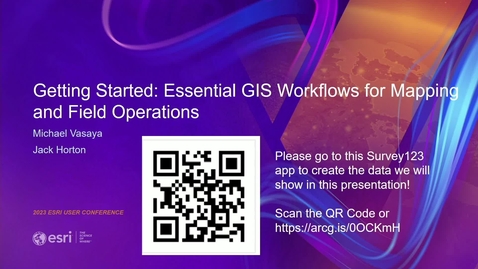 Thumbnail for entry Getting Started: Essential GIS Workflows for Mapping and Field Operations