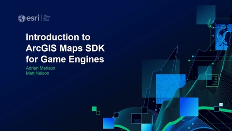Thumbnail for entry Introduction to ArcGIS Maps SDK for game engines
