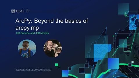 Thumbnail for ArcPy: Beyond the Basics of arcpy.mp