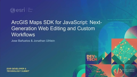Thumbnail for ArcGIS Maps SDK for JavaScript: Next-Generation Web Editing and Custom Workflows