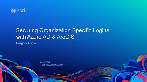 Thumbnail for Securing Organization-Specific Logins with Azure AD &amp; ArcGIS