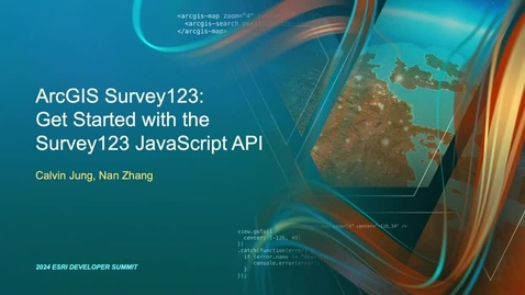 Thumbnail for entry ArcGIS Survey123: Getting Started with the Survey123 JavaScript API