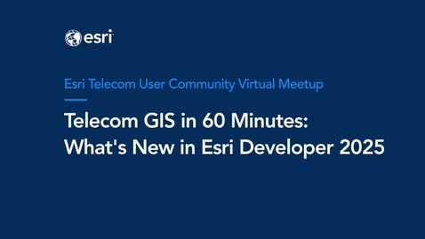 Thumbnail for What's New in Esri Developer 2025