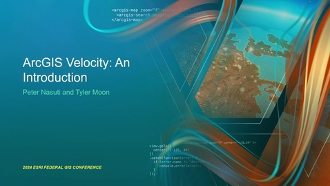 Thumbnail for entry ArcGIS Velocity: An Introduction