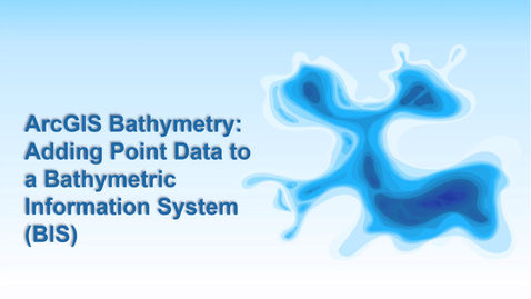 Thumbnail for Add Point Data to BIS - ArcGIS Bathymetry 3.3 release