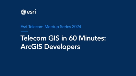 Thumbnail for entry TGi60 - ArcGIS Developers 2024