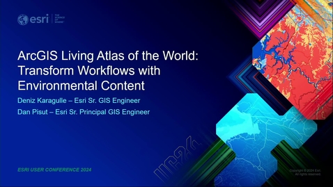 Thumbnail for ArcGIS Living Atlas of the World: Transform Workflows with Environmental Content