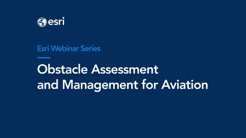 Thumbnail for entry Obstacle Assessment and Management for Aviation