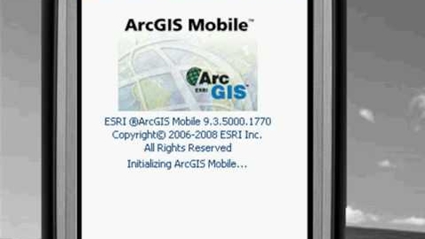 Thumbnail for entry ArcGIS 9.3:  Improve mobility using ArcGIS Mobile