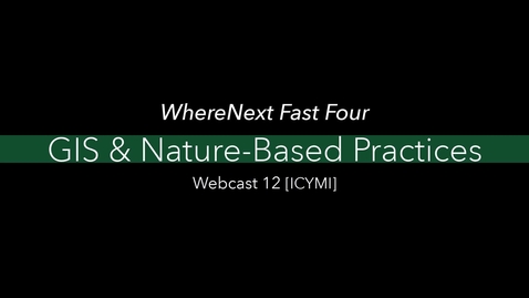 Thumbnail for An Inside Look at How Nature, GIS, and Business Overlap [Fast Four ICYMI]