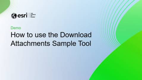 Thumbnail for How to use the Download Attachments Sample Tool