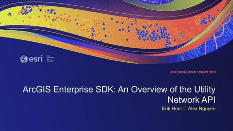 Thumbnail for entry ArcGIS Enterprise SDK: An Overview of the Utility Network API