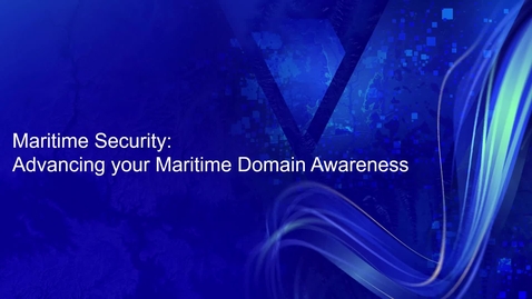 Thumbnail for entry Maritime Security—Advancing Maritime Domain Awareness