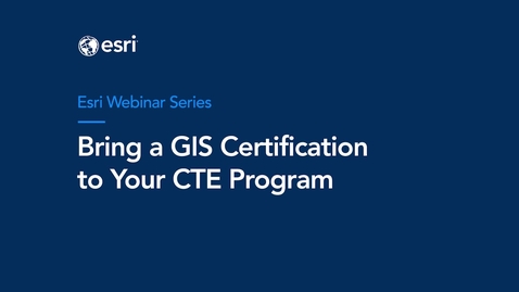 Thumbnail for Bring a GIS Certification to Your CTE Program