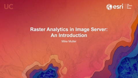 Thumbnail for entry Raster Analytics in Image Server: An Introduction