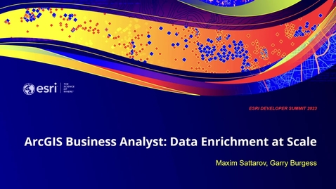 Thumbnail for entry ArcGIS Business Analyst: Data Enrichment at Scale